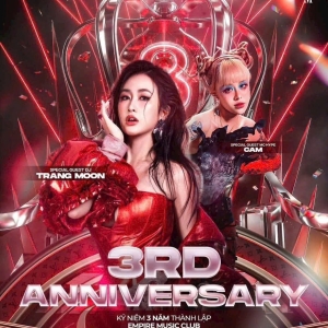 🎉 KỶ NIỆM 3 NĂM THÀNH LẬP – EMPIRE CLUB 🎉Ngày 26/04 Bùng nổ cùng DJ Trang Moon 🎤 Host: MC Cam